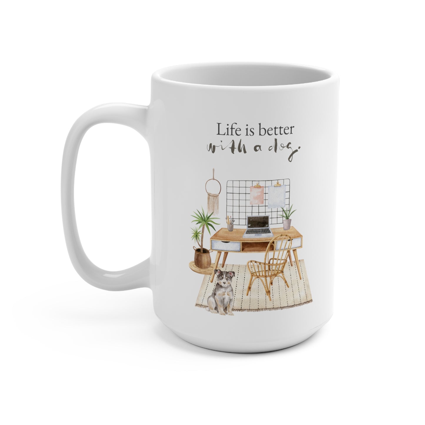 Australian Cattle Dog 15oz Mug, “Life is Better with a Dog”