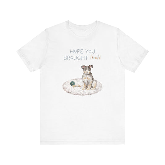 Australian Cattle Dog T-Shirt, “Hope You Brought Treats”