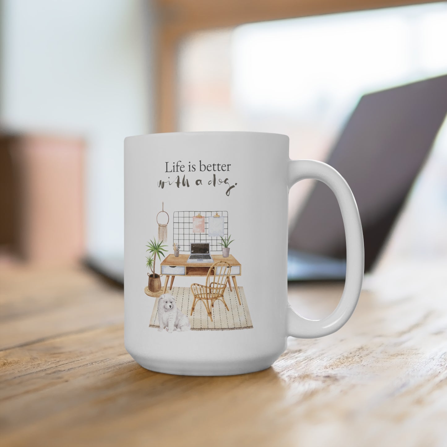 Samoyed 15oz Mug, “Life is Better with a Dog”