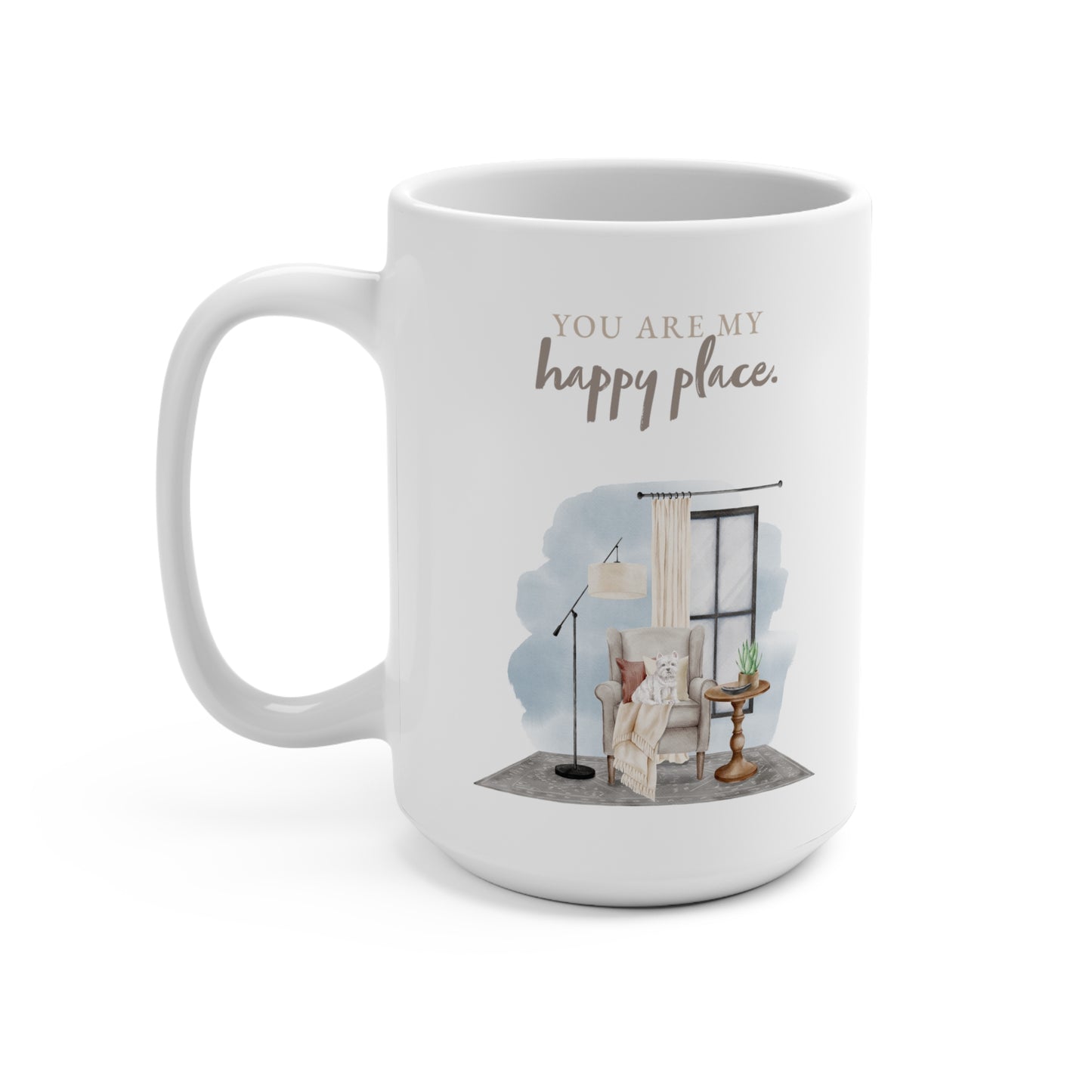 Westie (West Highland White Terrier) 15oz Mug, “You are My Happy Place”