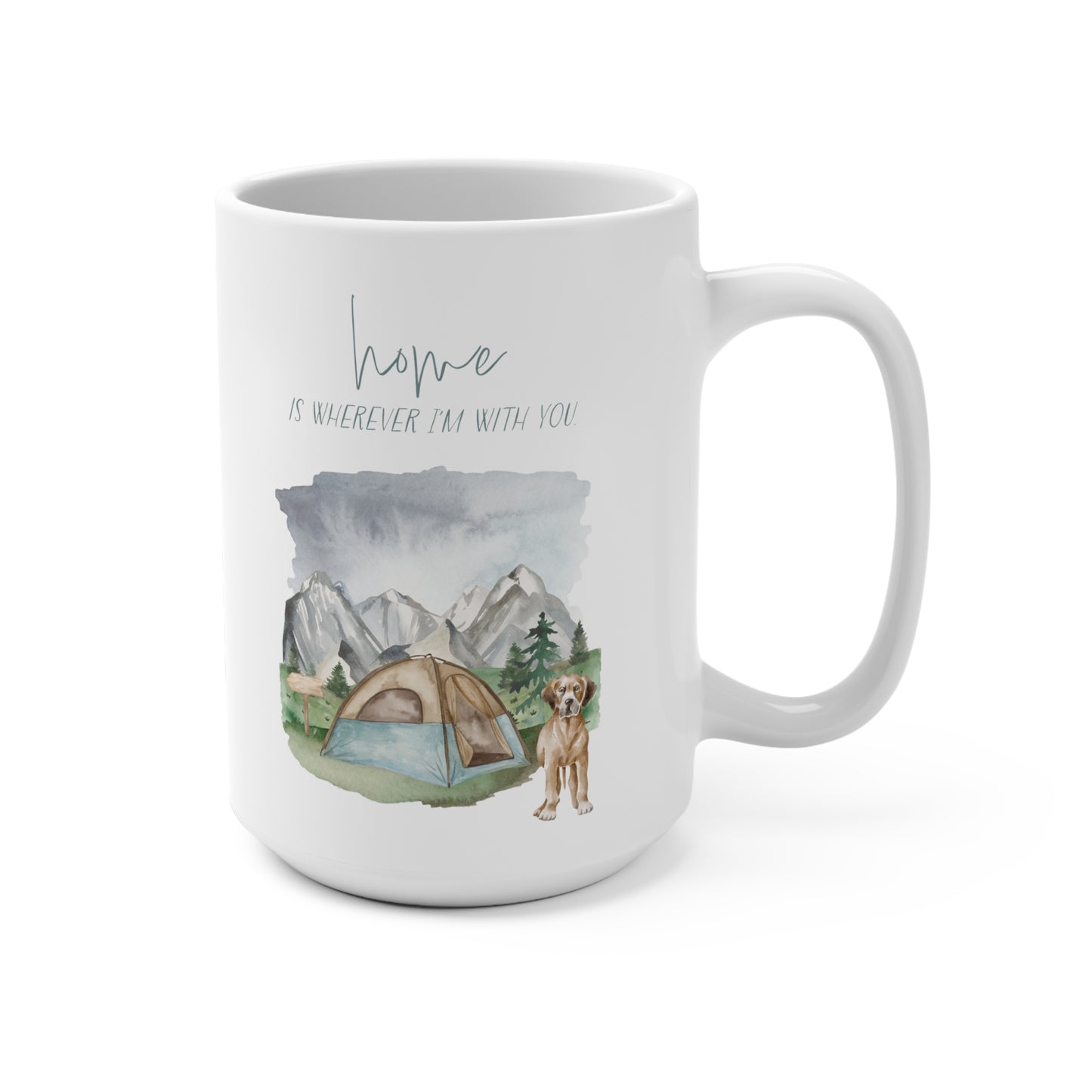 Great Dane 15oz Mug, “Home is Wherever I’m with You”