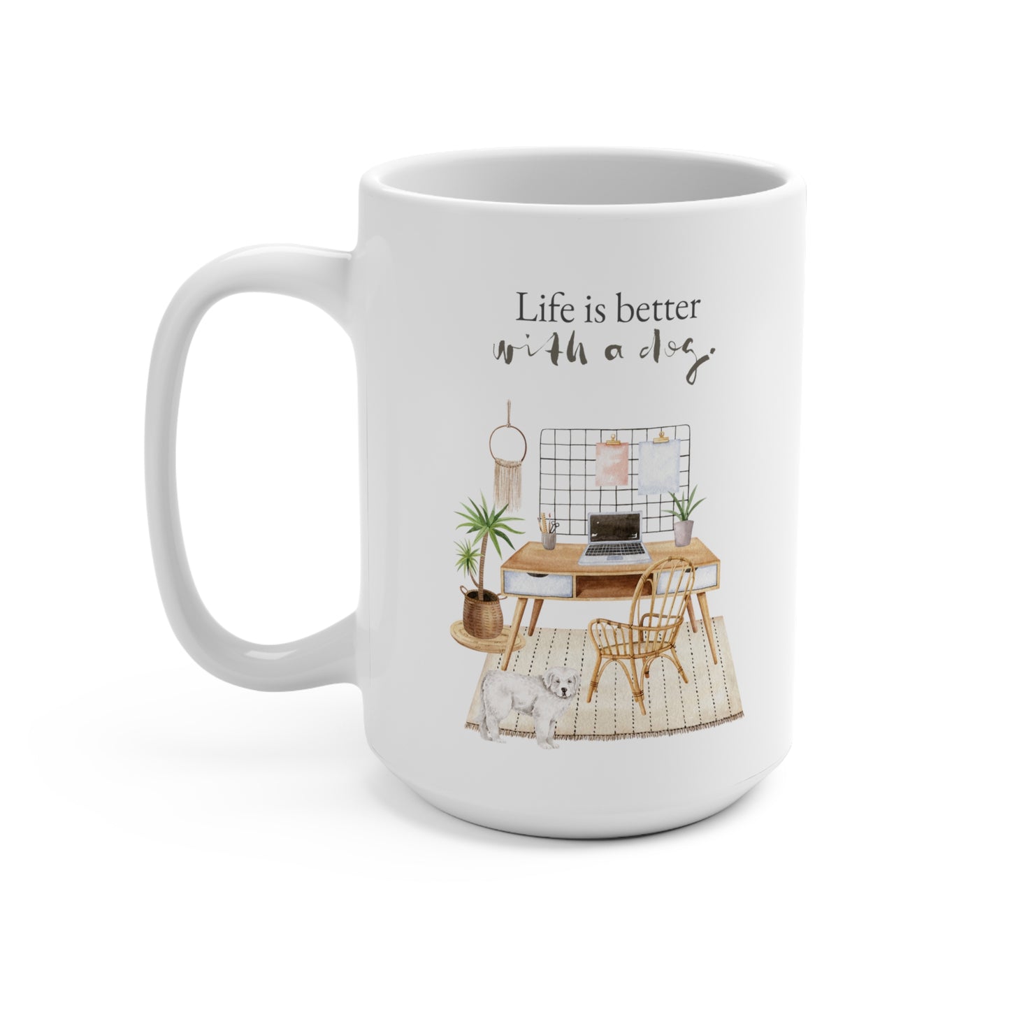 Great Pyrenees 15oz Mug, “Life is Better with a Dog”