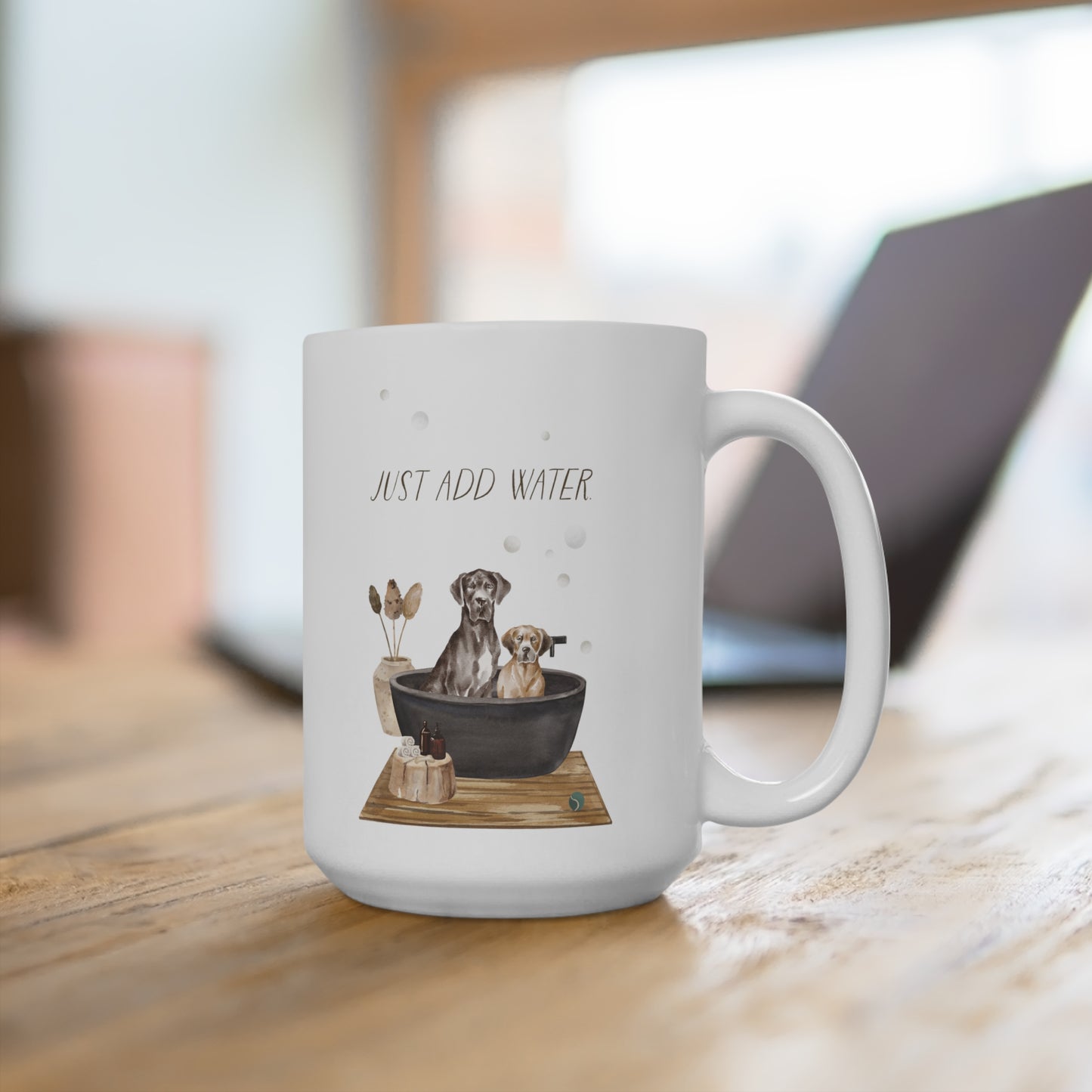 Great Dane 15oz Mug, “Just Add Water”