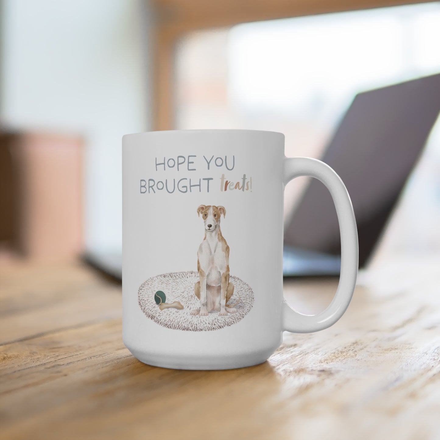 Whippet 15oz Mug, “Hope You Brought Treats”