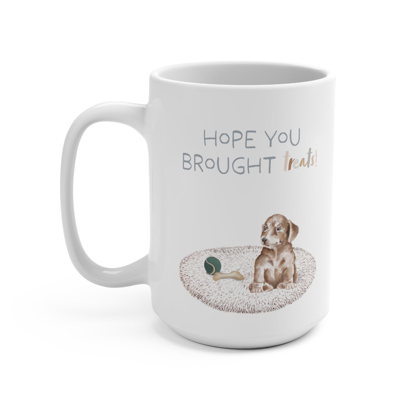 Dachshund 15oz Mug, “Hope You Brought Treats”