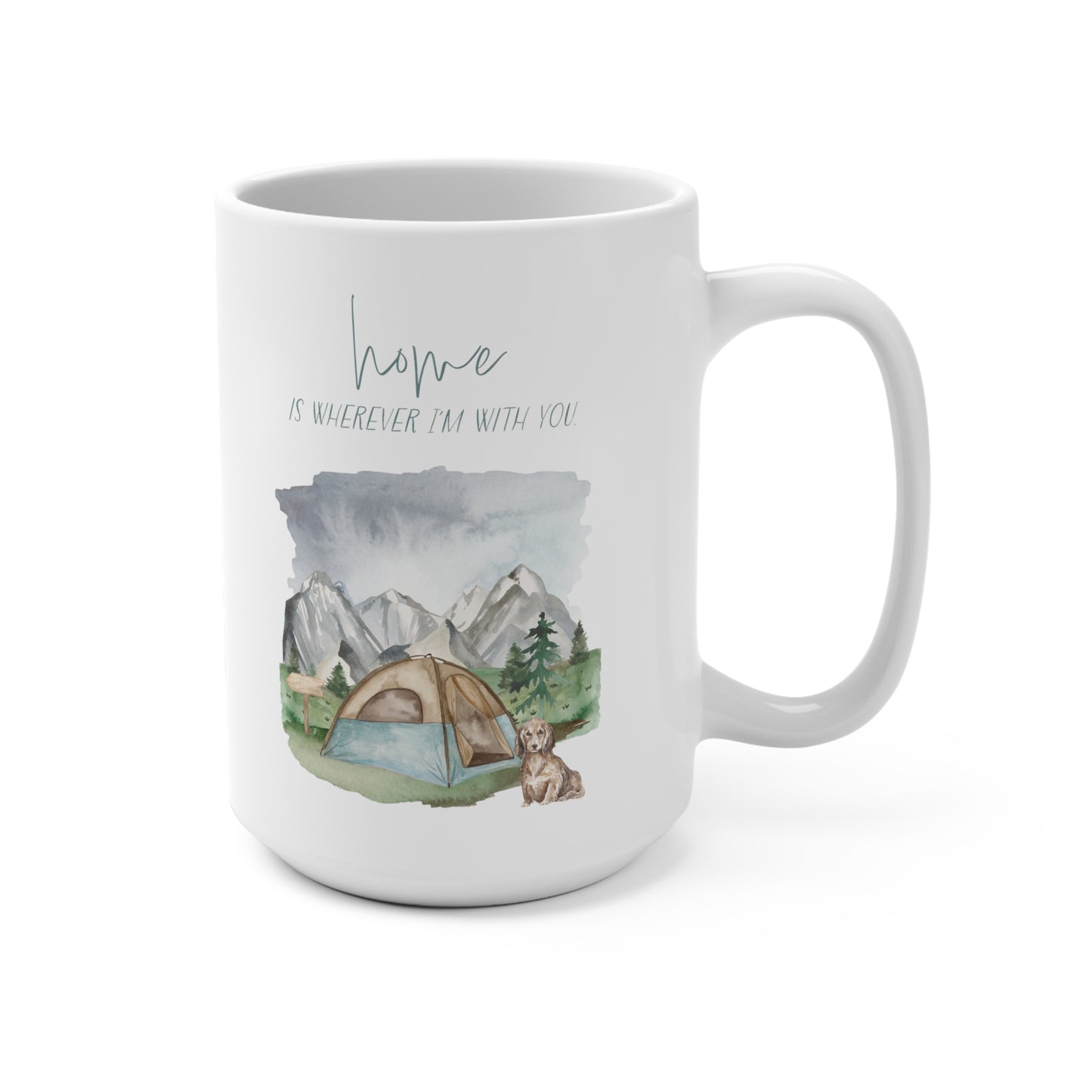 Dachshund 15oz Mug, “Home is Wherever I’m with You”