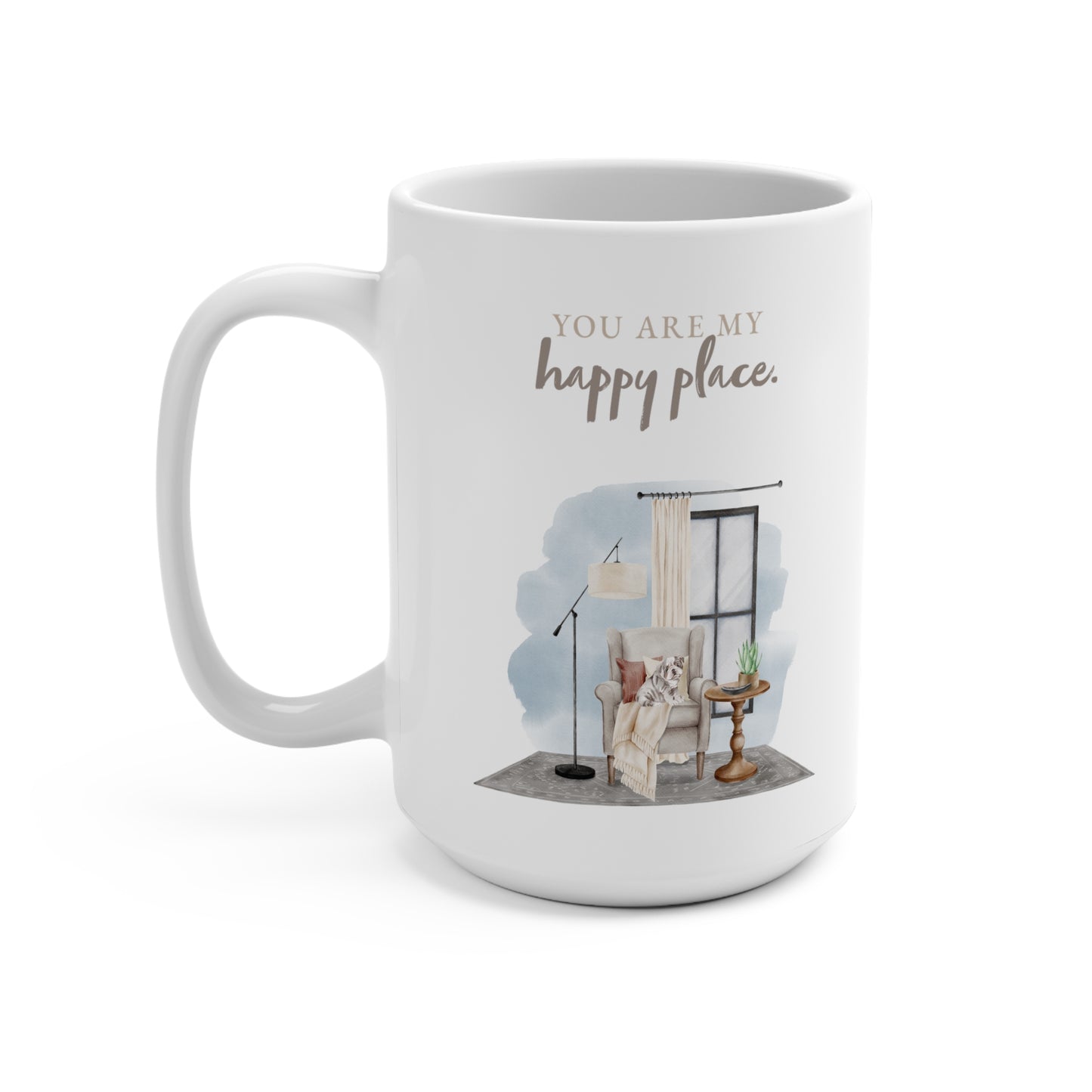 Bulldog 15oz Mug, “You are My Happy Place”