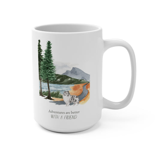 Sheltie (Shetland Sheepdog) 15oz Mug, “Adventures are Better with a Friend”