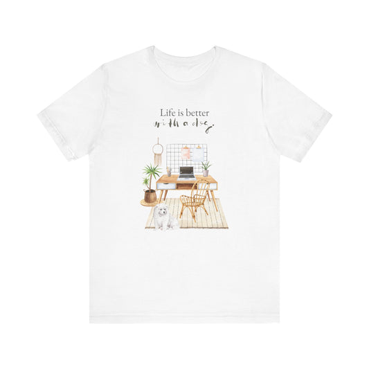 Samoyed T-Shirt, “Life is Better with a Dog”