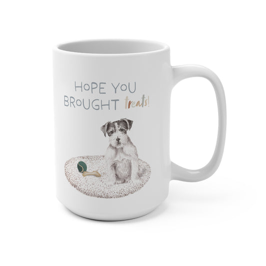 Jack Russell Terrier 15oz Mug, “Hope You Brought Treats”