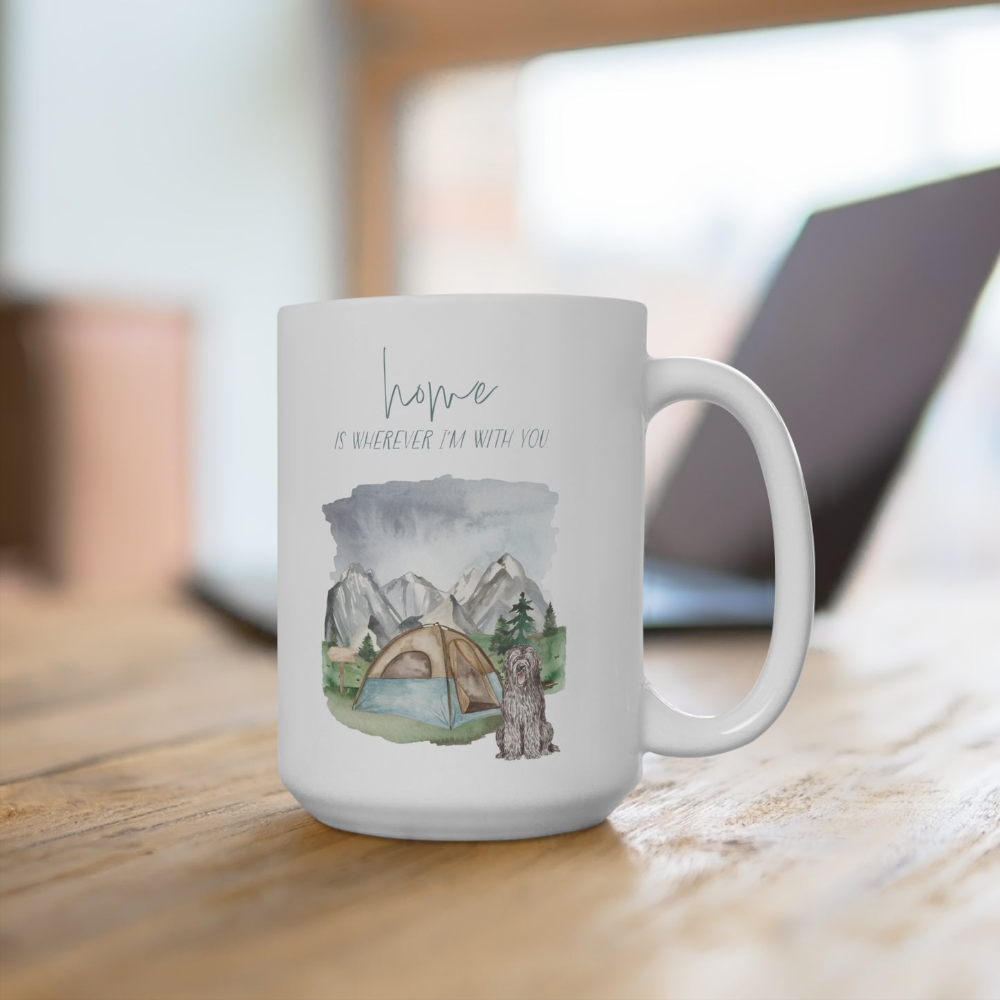 Briard 15oz Mug, “Home is Wherever I’m with You”