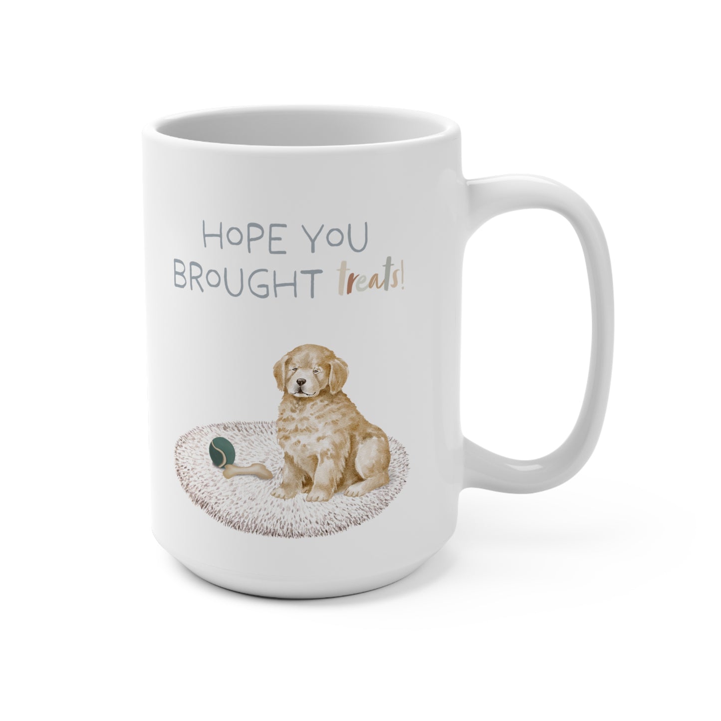 Golden Retriever 15oz Mug, “Hope You Brought Treats”