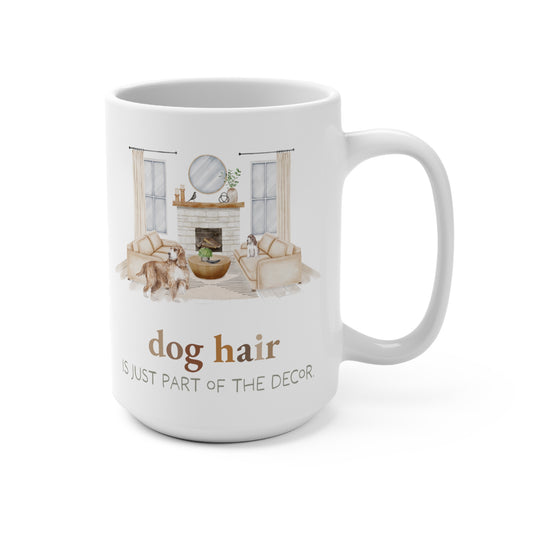 English Cocker Spaniel 15oz Mug, “Dog Hair is Just Part of the Decor”