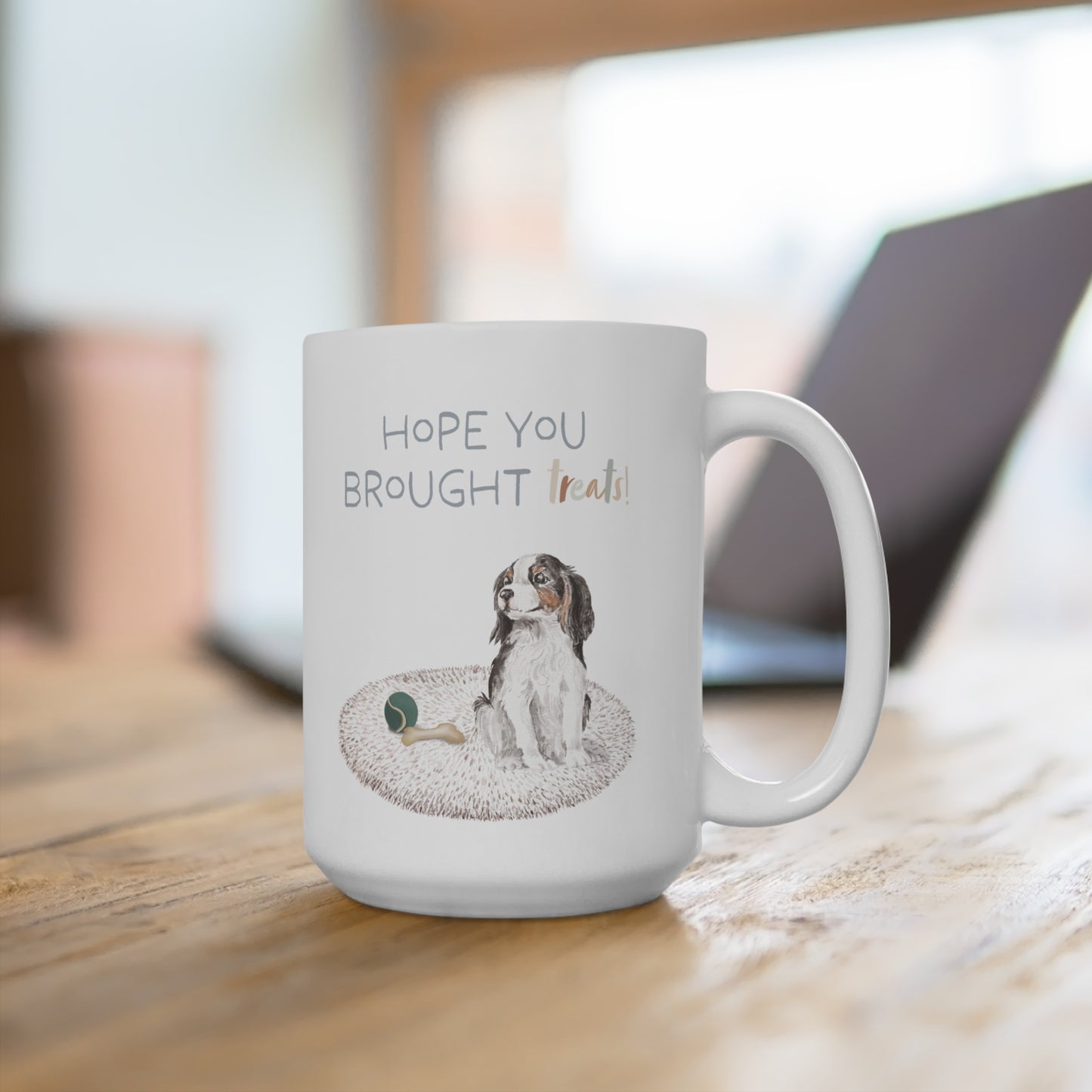 Cavalier King Charles Spaniel 15oz Mug, “Hope You Brought Treats”