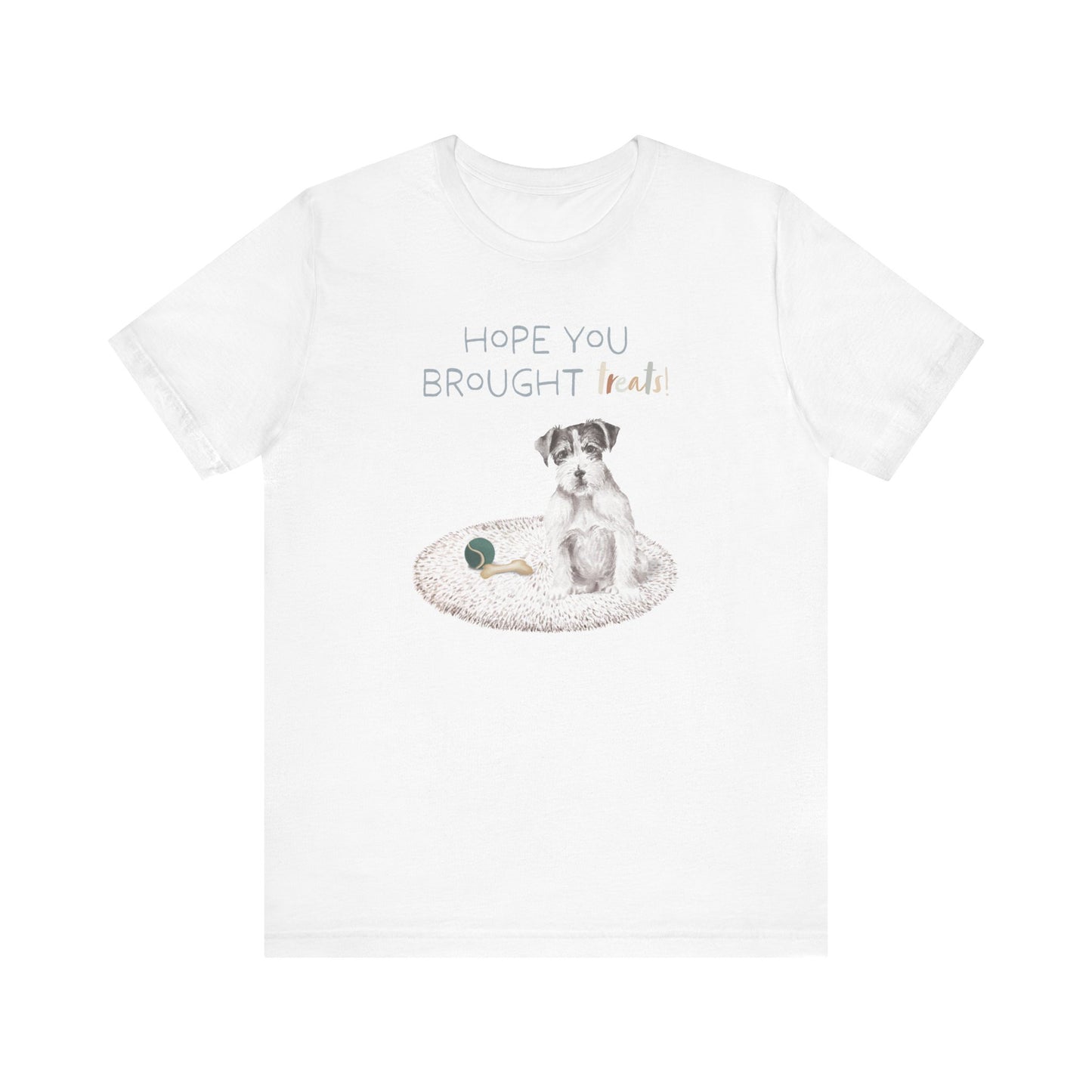 Jack Russell Terrier T-Shirt, “Hope You Brought Treats”