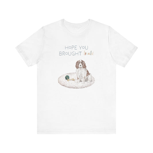 English Springer Spaniel T-Shirt, “Hope You Brought Treats”