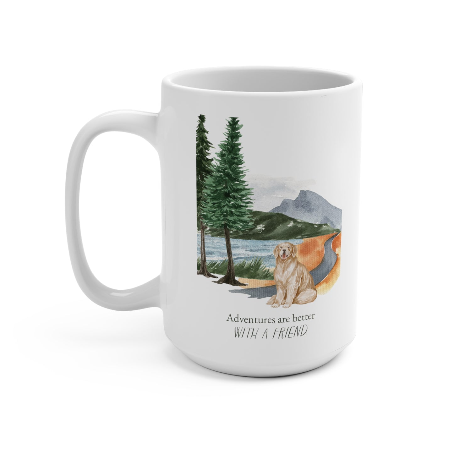 Golden Retriever 15oz Mug, “Adventures are Better with a Friend”