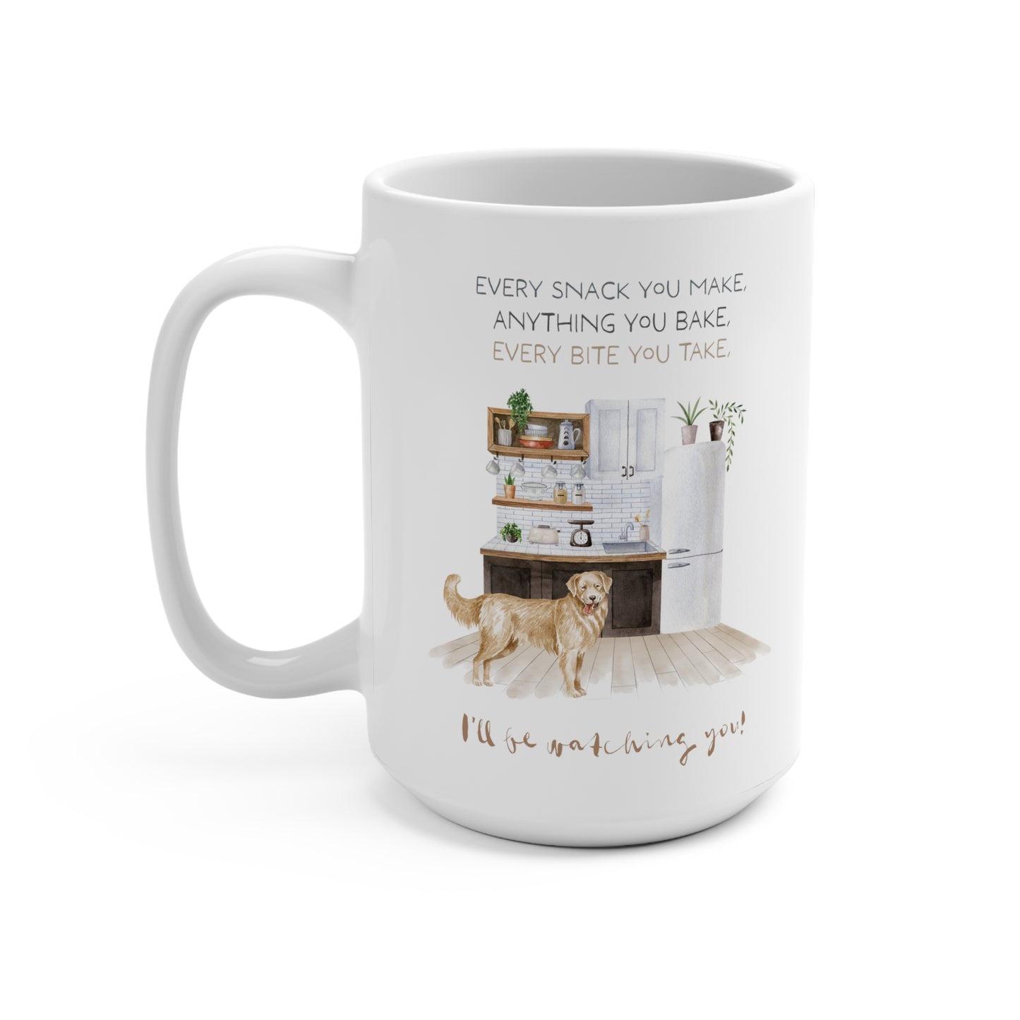 Golden Retriever 15oz Mug, “I’ll Be Watching You!”