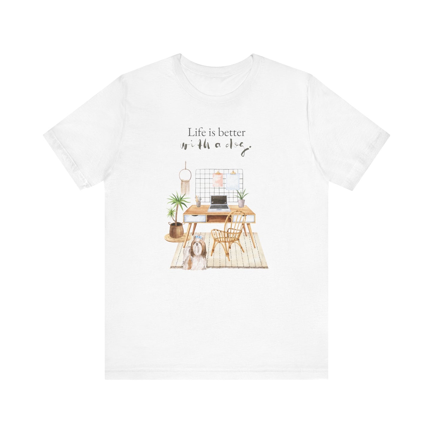 Shih Tzu T-Shirt, “Life is Better with a Dog”