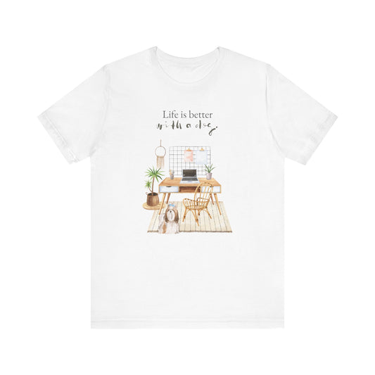 Shih Tzu T-Shirt, “Life is Better with a Dog”