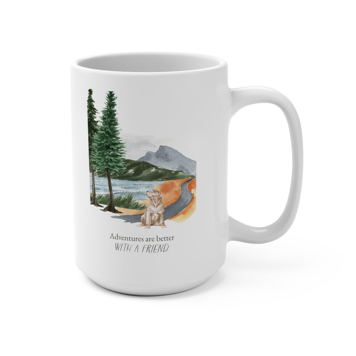 Labrador Retriever 15oz Mug, “Adventures are Better with a Friend”