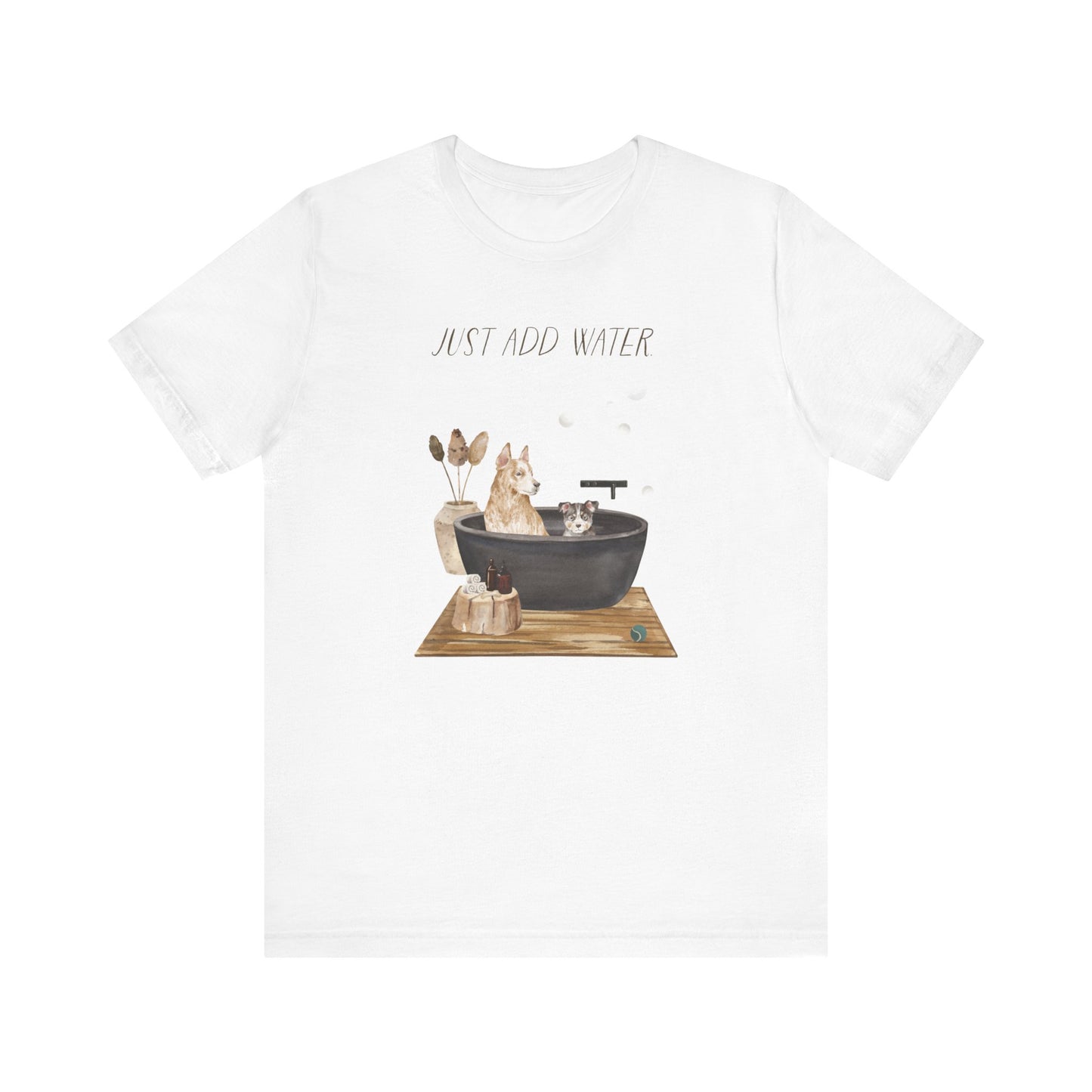 Australian Cattle Dog T-Shirt, “Just Add Water”