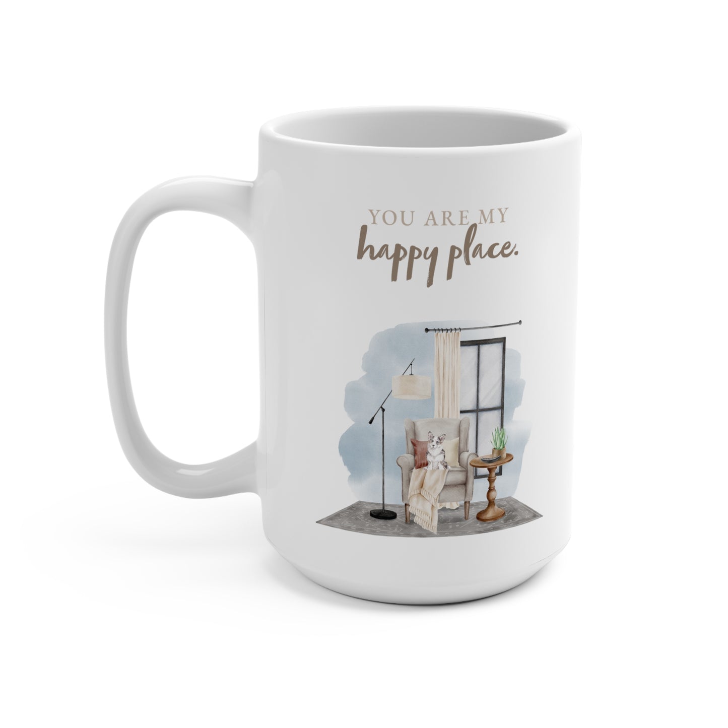 Corgi 15oz Mug, “You are My Happy Place”