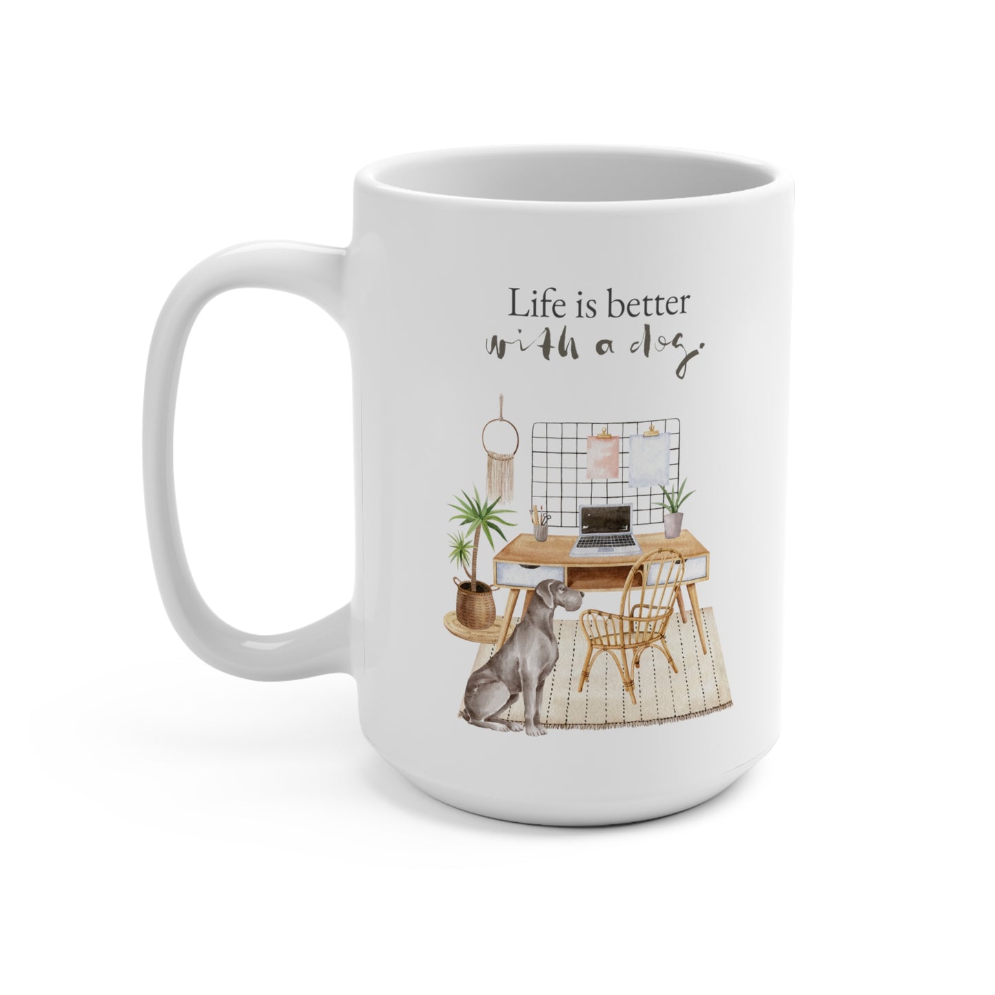 Great Dane 15oz Mug, “Life is Better with a Dog”