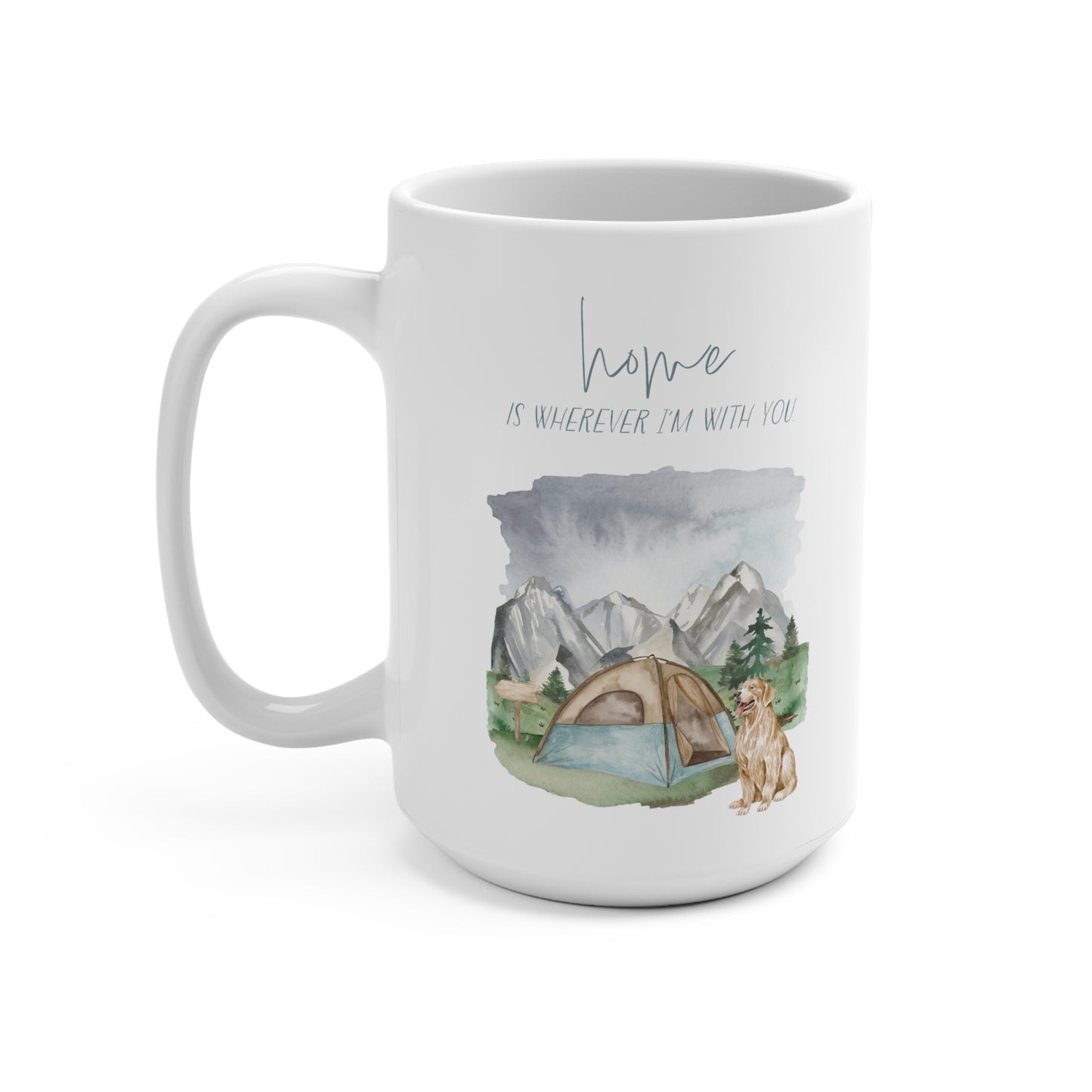 Golden Retriever 15oz Mug, “Home is Wherever I’m with You”