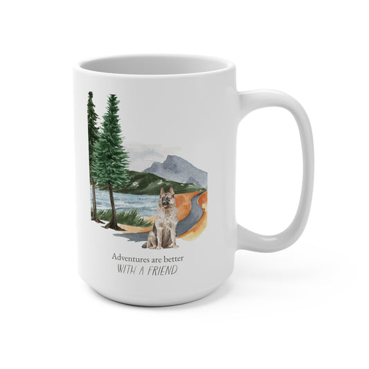 German Shepherd 15oz Mug, “Adventures are Better with a Friend”