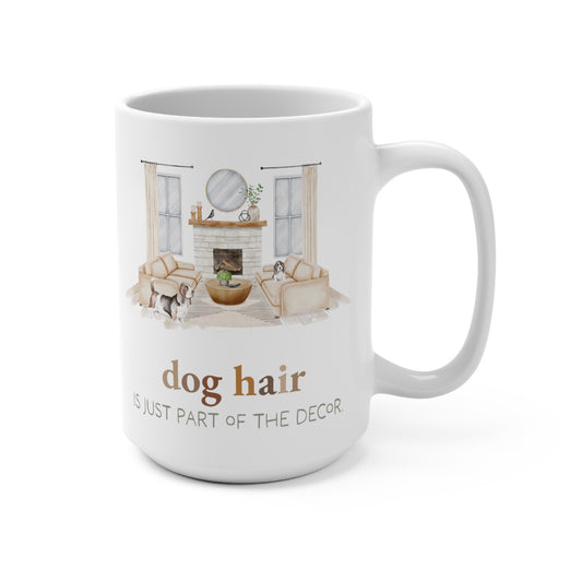 Basset Hound 15oz Mug, “Dog Hair is Just Part of the Decor”