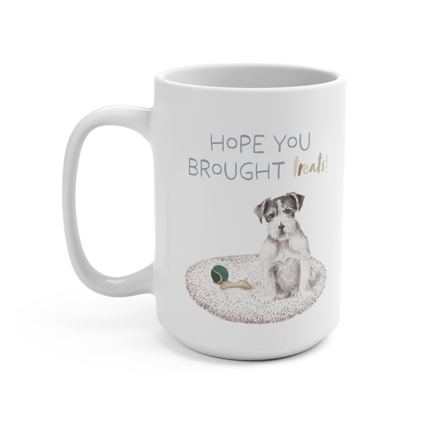 Jack Russell Terrier 15oz Mug, “Hope You Brought Treats”